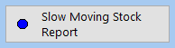 8. Slow Moving Stock Report button